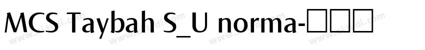 MCS Taybah S_U norma字体转换